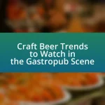Craft Beer Trends to Watch in the Gastropub Scene