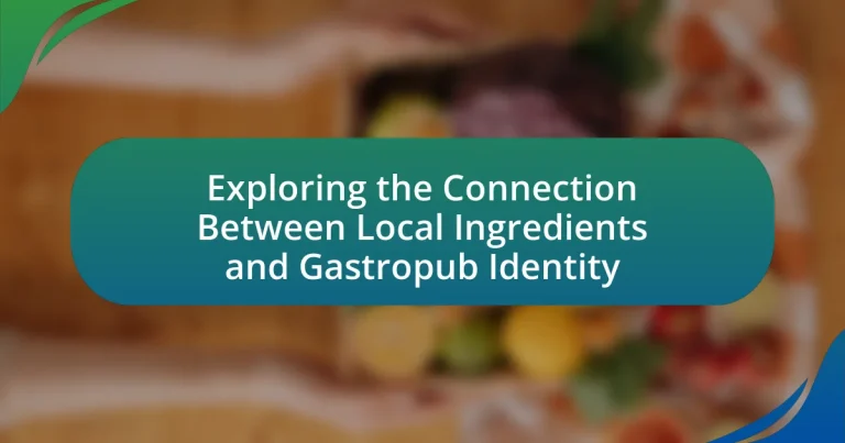 Exploring the Connection Between Local Ingredients and Gastropub Identity