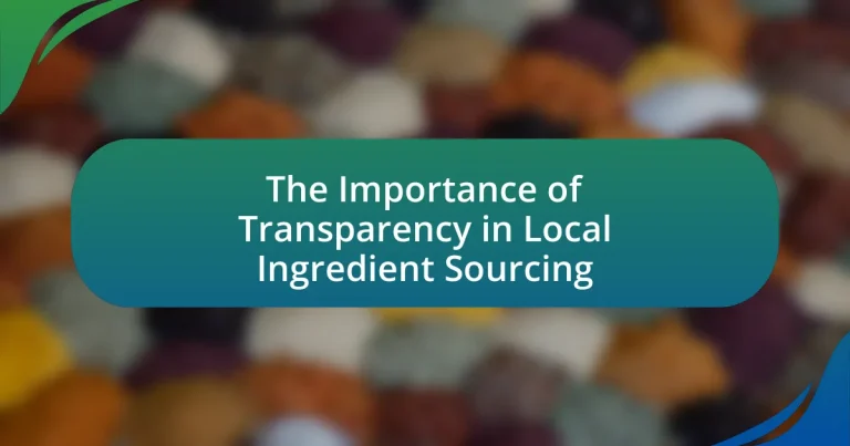 The Importance of Transparency in Local Ingredient Sourcing