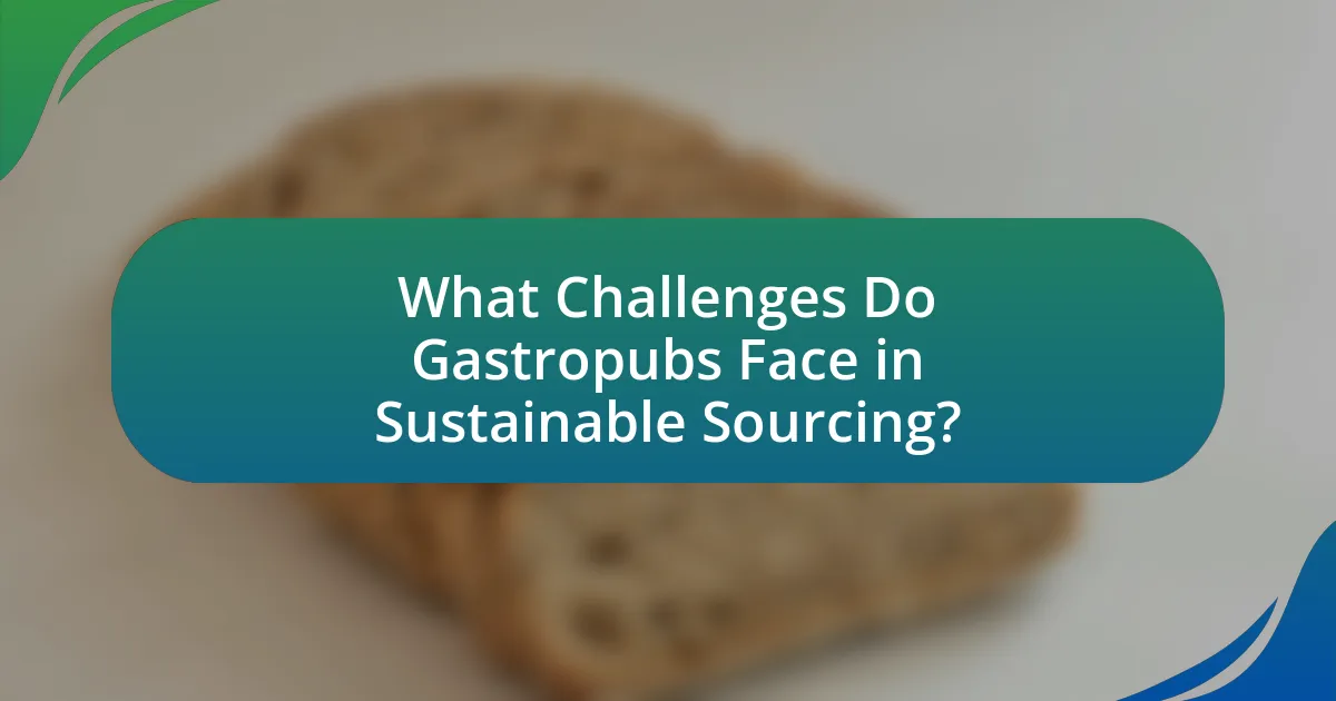 What Challenges Do Gastropubs Face in Sustainable Sourcing?