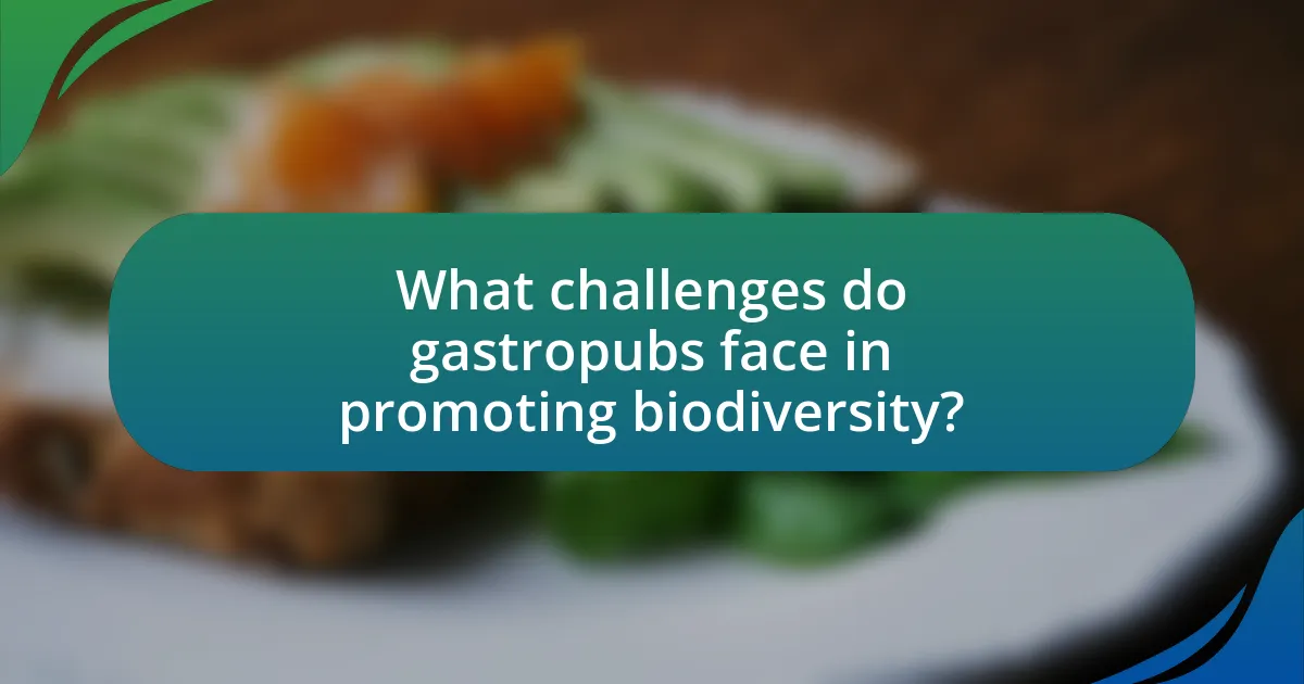 What challenges do gastropubs face in promoting biodiversity?